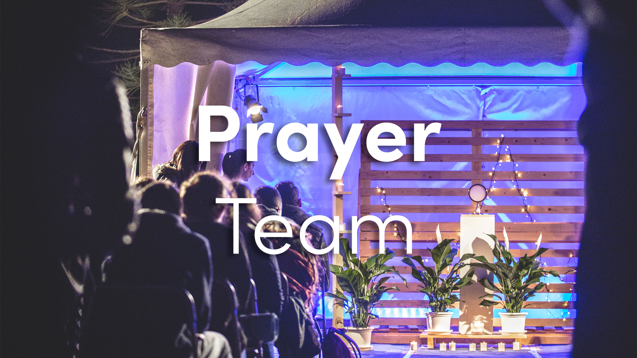 Prayer Team Encounter 2020