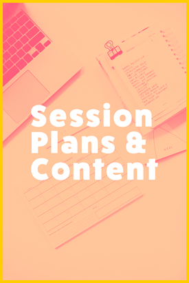 Session plans and content Resources